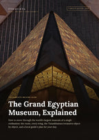 The Grand Egyptian Museum, Explained — complete walking guide by Pyravista